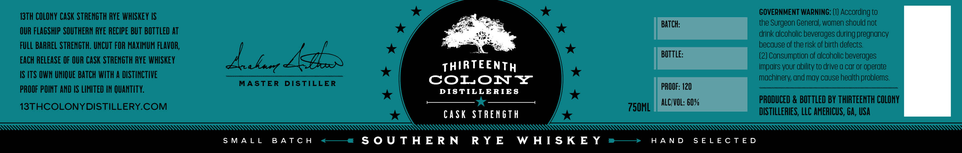 TABC label artwork for THIRTEENTH COLONY DISTILLERIES CASK STRENGTH SOUTHERN RYE WHISKEY