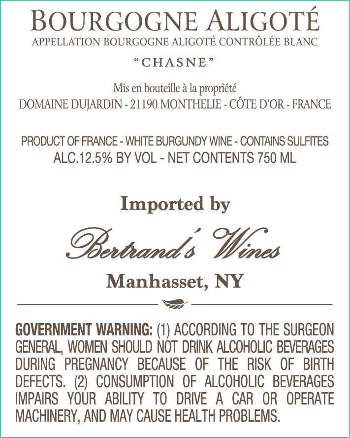 TABC label artwork for DOMAINE DUJARDIN CHASNE BOURGOGNE ALIGOTE WHITE