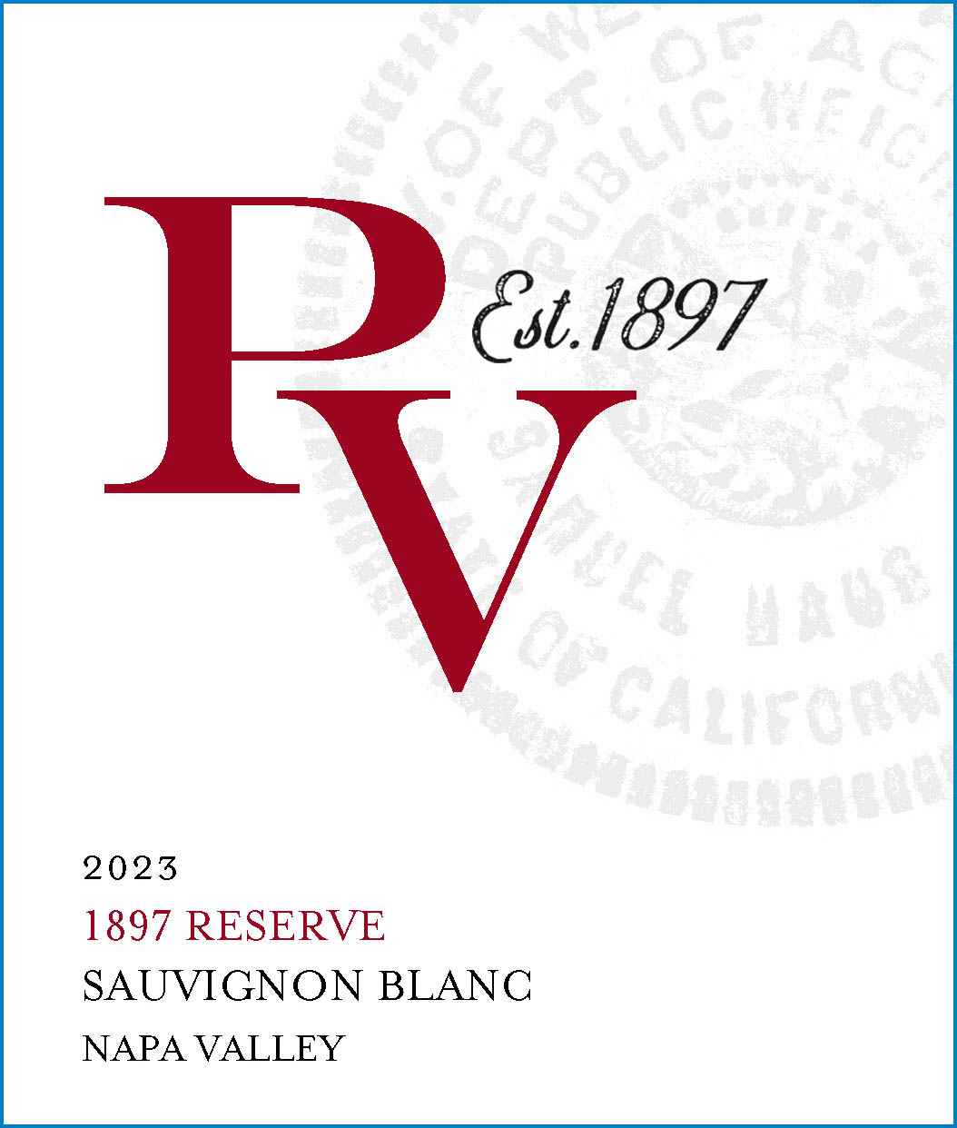 TABC label artwork for Pope Valley Winery 1897 Reserve Sauvignon Blanc