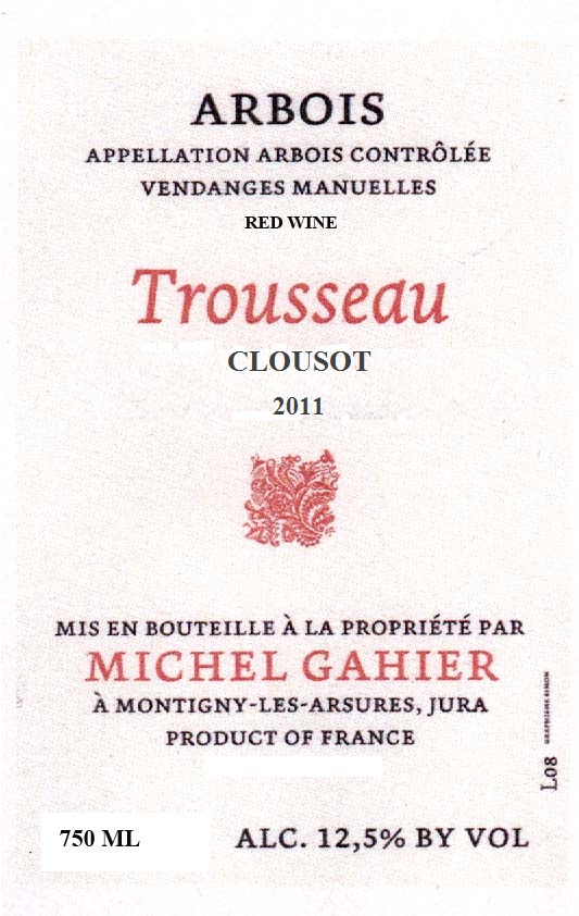 TABC label artwork for Michel Gahier Arbois Rouge Trousseau Le Clousot