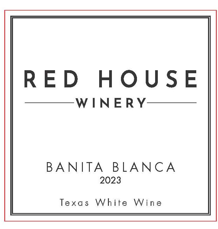 TABC label artwork for RED HOUSE WINERY BANITA BLANCA