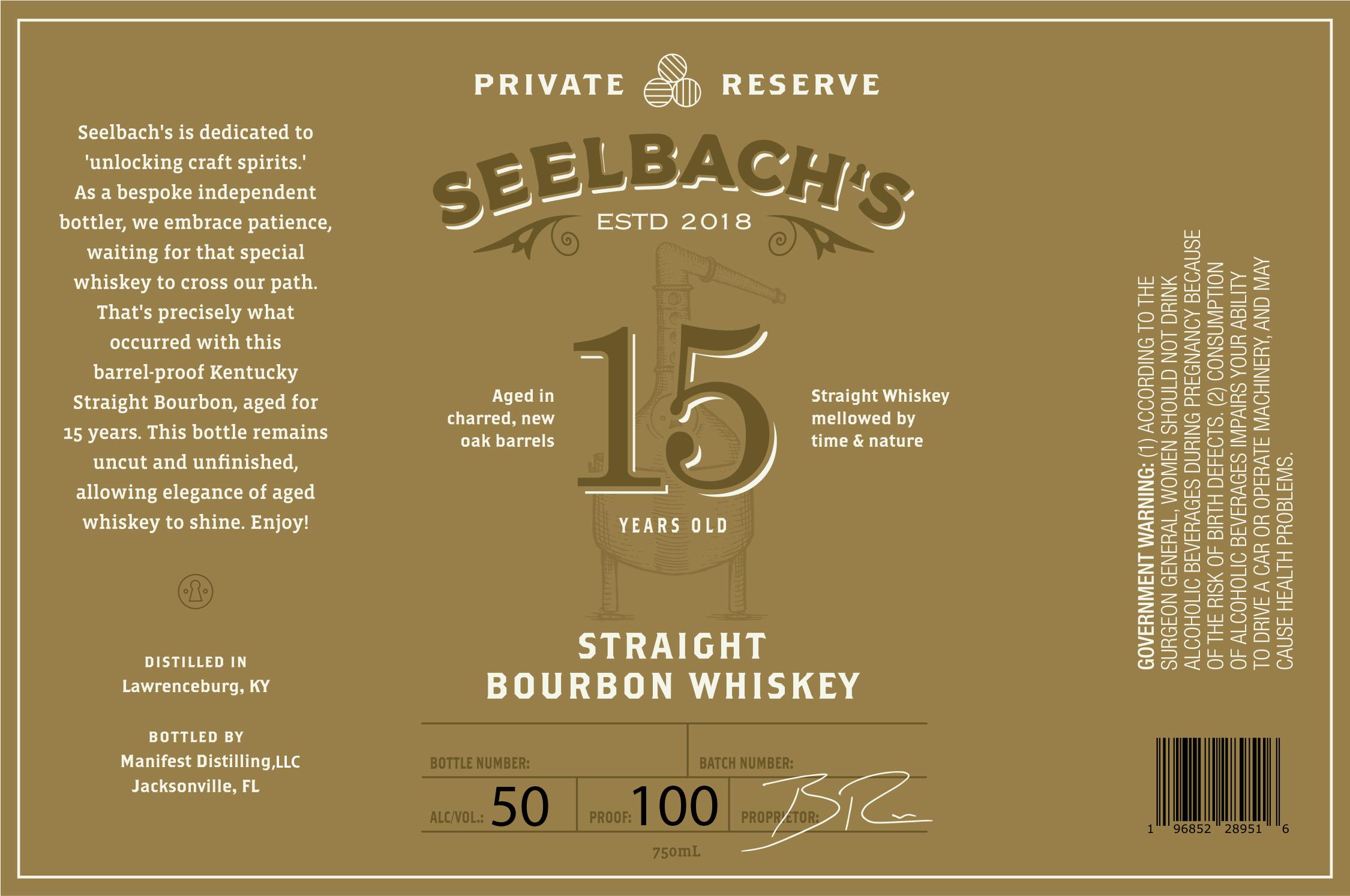 TABC label artwork for Seelbach's Private Reserve, Unfinished Cask Strength, 15 Year
