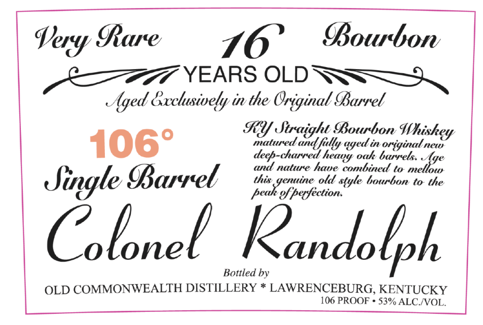 TABC label artwork for Old Common Wealth Distillery Single Barrel Bourbon Colonel Randolph